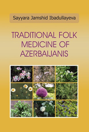 A book titled “Traditional Folk Medicine of Azerbaijanis” has been published